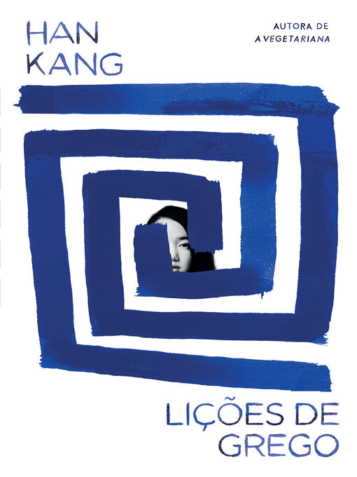 Title details for Lições de Grego by Han Kang - Available